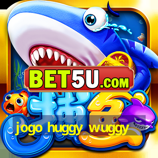 jogo huggy wuggy